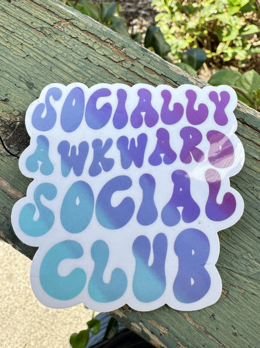 Socially Awkward Social Club Vinyl Sticker | Socially Awkward Sticker | Water Bottle Sticker | Durable Sticker